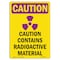 Signmission OSHA RADIATION Sign, Contains Radioactive W/ Symbol, 10in X 7in Rigid Plastic, 10" H, 7" W, Portrait OS-CR-P-710-V-10221 - alternate 1